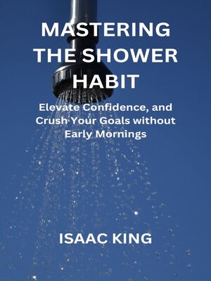 cover image of Mastering the Shower Habit